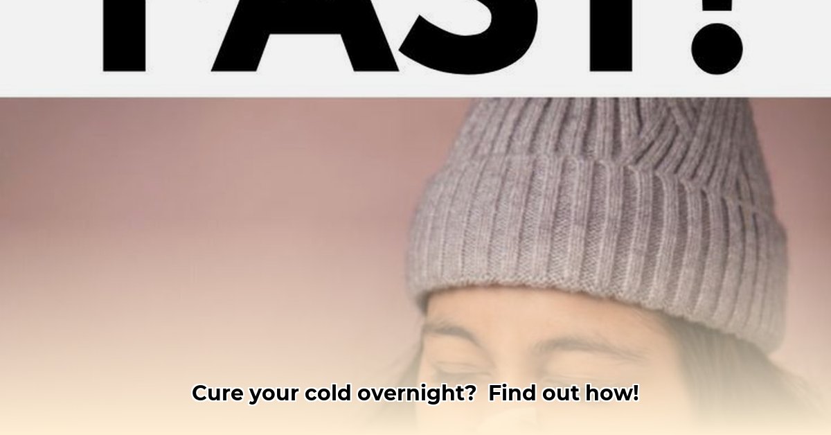how-to-cure-a-cold-fast-overnight